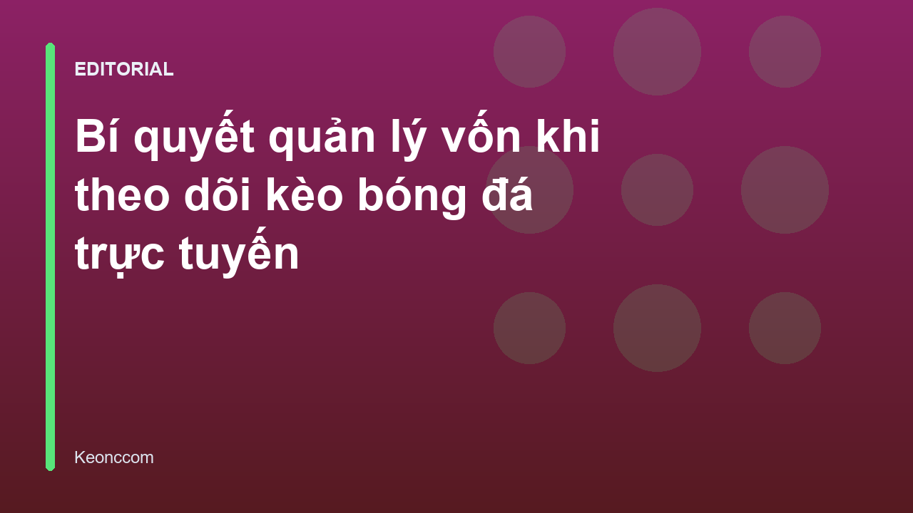 Biểu đồ quản lý vốn cá cược bóng đá hiệu quả